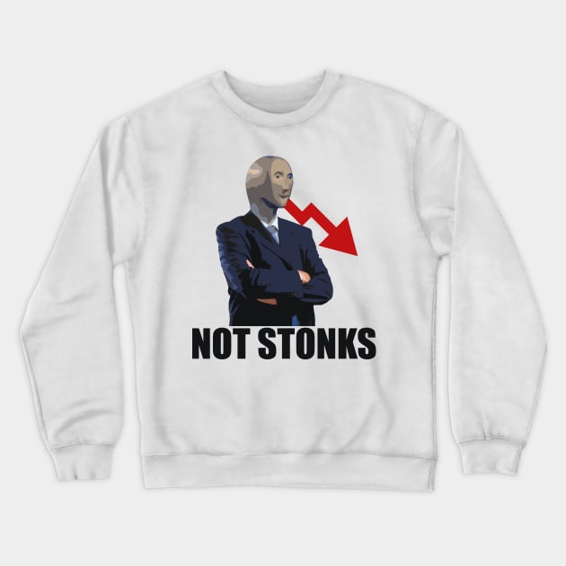 Not Stonks Crewneck Sweatshirt by giovanniiiii